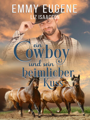 cover image of Ein Cowboy und sein heimlicher Kuss
